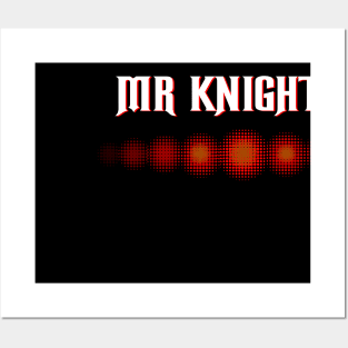 Mr Knight Posters and Art